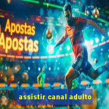 assistir canal adulto